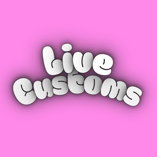 Live Custom Orders